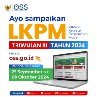 Penyampaian LKPM Triwulan III Tahun 2024