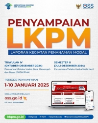 Penyampaian LKPM Triwulan IV Tahun 2024